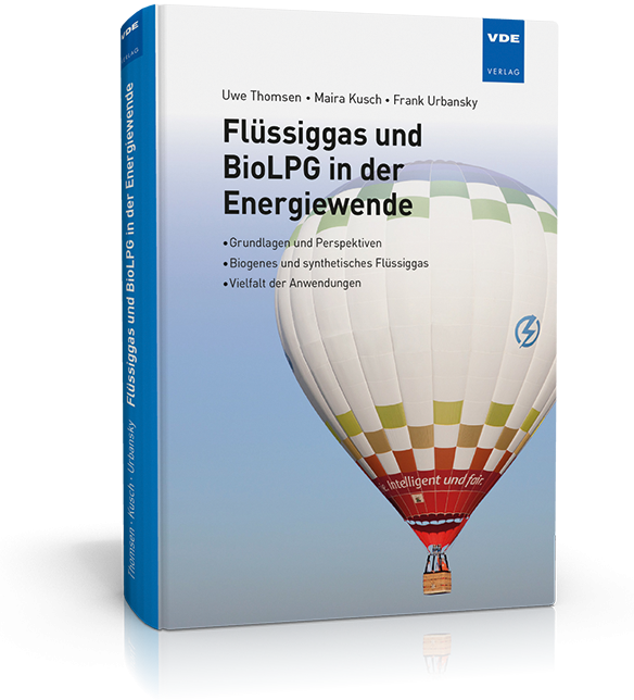 Das Fachbuch: Flüssiggas und BioLPG in der Energiewende.